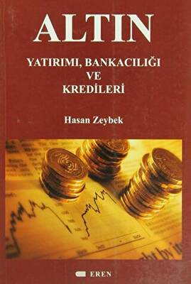 Altın Yatırımı, Bankacılığı ve Kredileri - 1