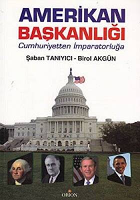 Amerikan Başkanlığı - 1