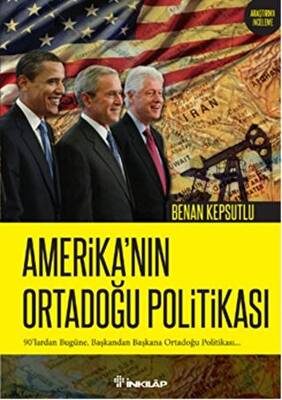 Amerika’nın Ortadoğu Politikası - 1