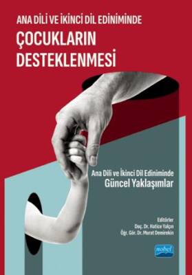 Ana Dili ve İkinci Dil Ediniminde Çocukların Desteklenmesi - 1