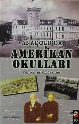 Anadolu`da Amerikan Okulları - 1