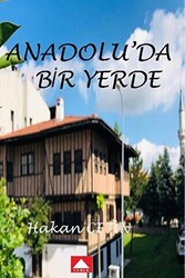 Anadolu`da Bir Yerde - 1