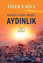 Anadolu`nun Umudu: Aydınlık - 1