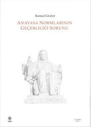 Anayasa Normlarının Geçerliliği Sorunu - 1