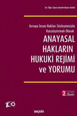 Anayasal Hakların Hukuki Rejimi ve Yorumu - 1