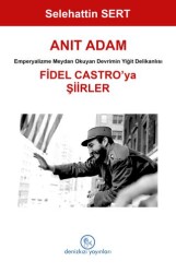 Anıt Adam Fidel Castro’ya Şiirler - 1