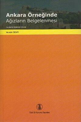 Ankara Örneğinde Ağızların Belgelenmesi - 1