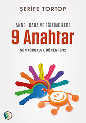 Anne - Baba ve Eğitimcilere 9 Anahtar - 1