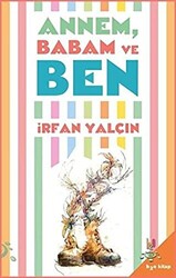 Annem Babam ve Ben - 1