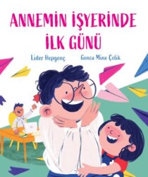 Annemin İşyerinde İlk Günü - 1