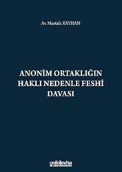 Anonim Ortaklığın Haklı Nedenle Feshi Davası - 1