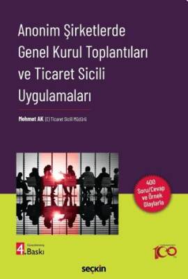 Anonim Şirketlerde Genel Kurul Toplantıları ve Ticaret Sicili Uygulamaları - 1