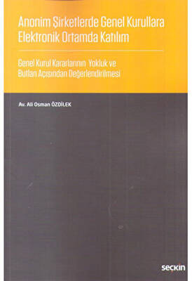 Anonim Şirketlerde Genel Kurullara Elektronik Ortamda Katılım - 1