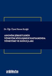 Anonim Şirketlerin Yönetim Sözleşmesi Kapsamında Yönetimi ve Sonuçları - 1