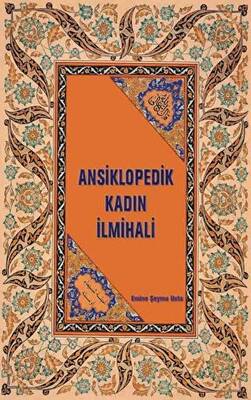 Ansiklopedik Kadın İlmihali - 1