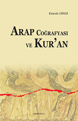 Arap Coğrafyası ve Kur`an - 1