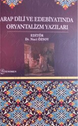 Arap Dili ve Edebiyatında Oryantalizm Yazıları - 1