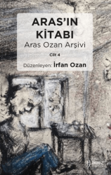 Aras’ın Kitabı Aras Ozan Arşivi - Cilt 4 - 1