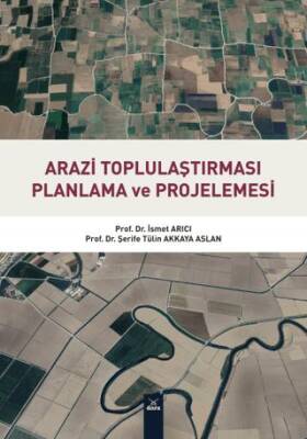 Arazi Toplulaştırması Planlama ve Projelemesi - 1