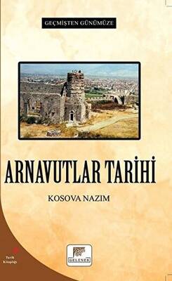 Arnavutlar Tarihi - Geçmişten Günümüze - 1