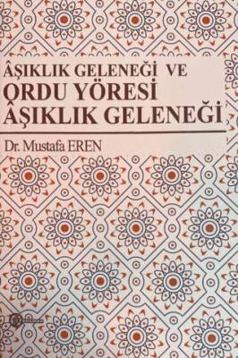 Aşıklık Geleneği ve Ordu Yöresi Aşıklık Geleneği - 1