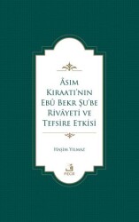 Asım Kıraatı’nın Ebu Bekr Şu’be Rivayeti ve Tefsire Etkisi - 1