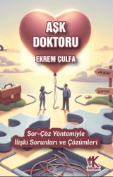 Aşk Doktoru - Sor-Çöz Yöntemiyle İlişki Sorunları ve Çözümleri - 1