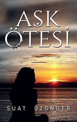 Aşk Ötesi - 1