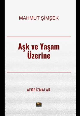 Aşk ve Yaşam Üzerine Aforizmalar - 1