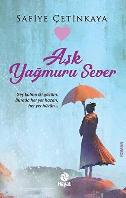 Aşk Yağmuru Sever - 1