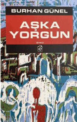 Aşka Yorgun - 1