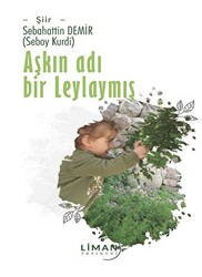 Aşkın Adı Bir Leylaymış - 1