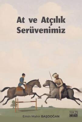 At ve atçılık serüvenimiz - 1