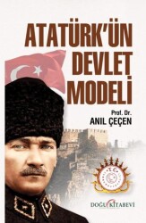 Atatürk’ün Devlet Modeli - 1