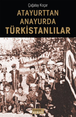 Atayurttan Anayurda Türkistanlılar - 1