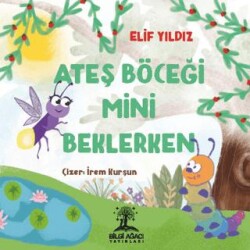 Ateş Böceği Mini Beklerken - 1