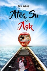 Ateş, Su ve Aşk - 1