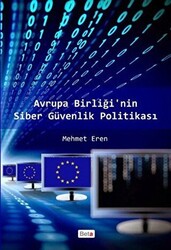 Avrupa Birliği’nin Siber Güvenlik Politikası - 1