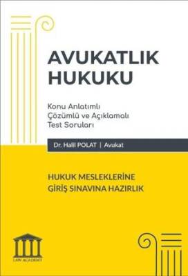 Avukatlık Hukuku - Hukuk Mesleklerine Giriş Sınavına Hazırlık - 1