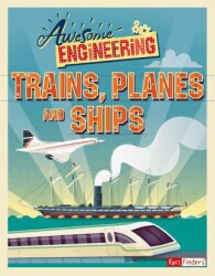 Awesome Engineering: Trains Planes and Ships - 1