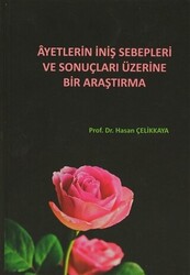 Ayetlerin İniş Sebepleri ve Sonuçları Üzerine Bir Araştırma - 1