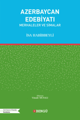 Azerbaycan Edebiyatı - Merhaleler ve Simalar - 1