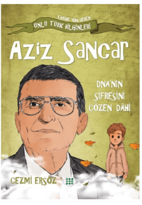 Aziz Sancar DNA `nın Şifresini Çözen Dahi - 1