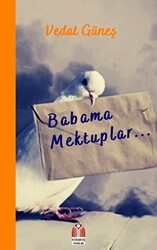 Babama Mektuplar - 1