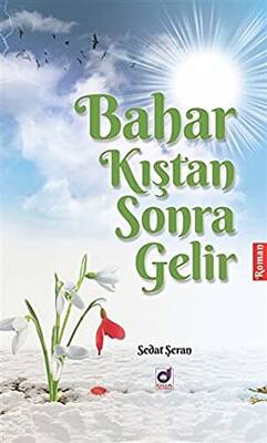 Bahar Kıştan Sonra Gelir - 1