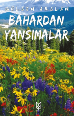 Bahardan Yansımalar - 1