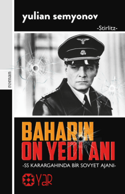 Baharın On Yedi Anı - SS Karargahında Bir Sovyet Ajanı - 1