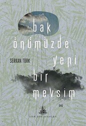 Bak Önümüzde Yeni Bir Mevsim - 1