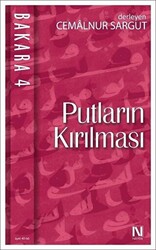 Bakara 4: Putların Kırılması - 1