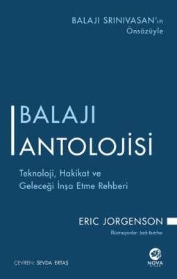 Balajı Antolojisi: Teknoloji, Hakikat ve Geleceği İnşa Etme Rehberi - 1